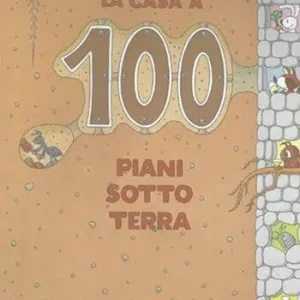 Economico La casa a 100 piani sottoterra. Ediz. a colori