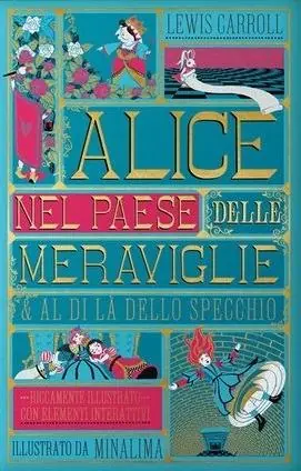 Ultime Pezzi Alice nel paese delle meraviglie-Al di là dello specchio. Ediz. limitata