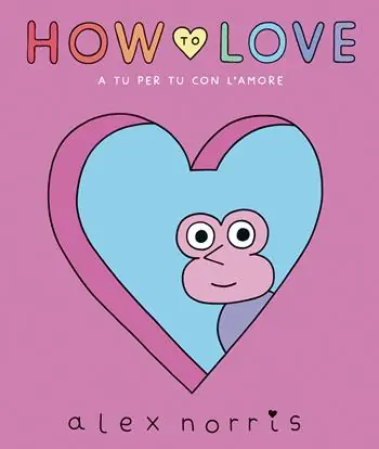 How to love. A tu per tu con l‘amore Offerta Speciale