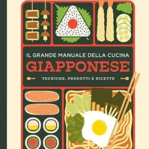 Il grande manuale della cucina giapponese Direttamente Dal Produttore