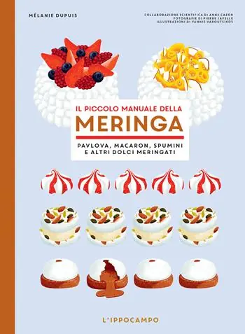 Prezzo Scontato Il piccolo manuale della meringa. Pavlova, macaron, spumini e altri dolci meringati