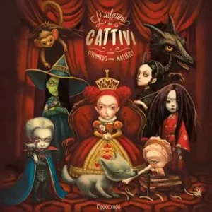 Offerta L‘infanzia dei cattivi. O come divennero così malefici. Ediz. illustrata