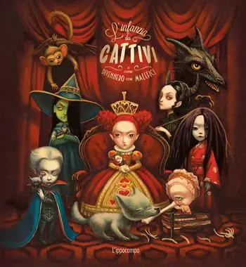 Offerta L‘infanzia dei cattivi. O come divennero così malefici. Ediz. illustrata