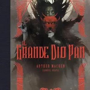 Il grande dio Pan. Ediz. a colori Prezzo Di Fabbrica