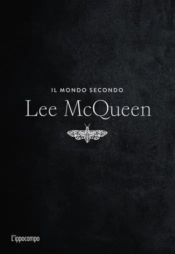 Acquista Ora Il mondo secondo Lee McQueen