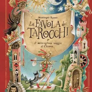 Bestseller La favola dei tarocchi o il meraviglioso viaggio di Chisono