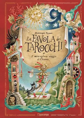 Bestseller La favola dei tarocchi o il meraviglioso viaggio di Chisono