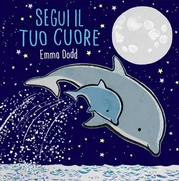 Popolare Segui il tuo cuore. Ediz. illustrata