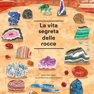 La vita segreta delle rocce. Album scoperte Economico