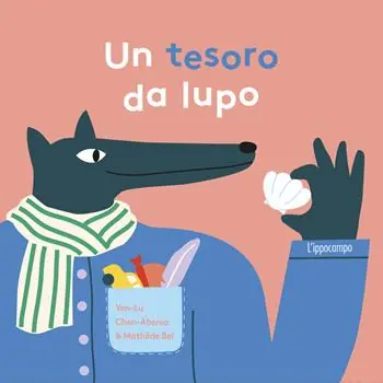 Prezzo Basso Un tesoro da lupo. Ediz. illustrata