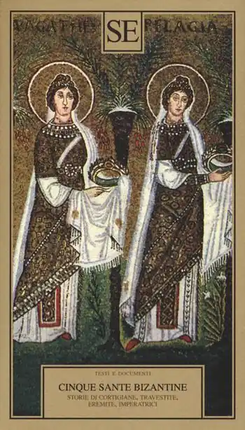 Acquista Ora Cinque sante bizantine. Storie di cortigiane, travestite, eremite, imperatrici