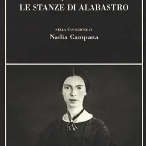 Le stanze di alabastro. Testo inglese a fronte Prezzo Scontato