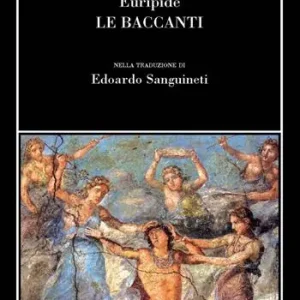 Le baccanti Vendita Finale