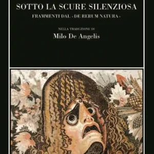 Reso Gratuito Sotto la scure silenziosa. Frammenti dal «De rerum natura». Testo latino a fronte