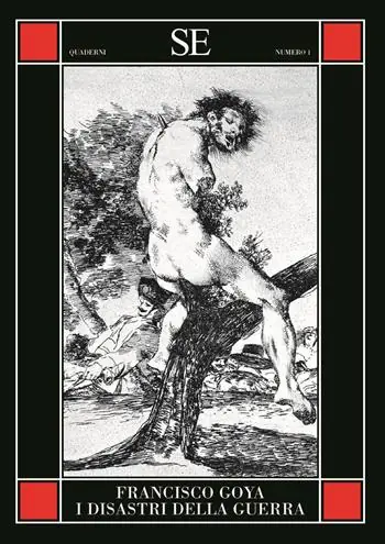 I disastri della guerra. Ediz. illustrata Ordina Subito