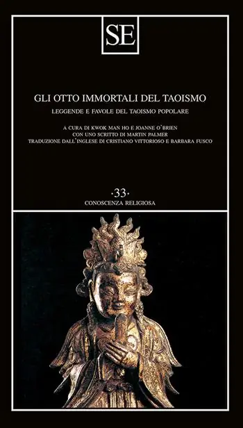 Sconto Gli otto immortali del taoismo. Leggende e favole del taoismo popolare