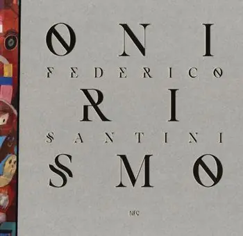 Onirismo. Federico Santini. Ediz. a colori Offerta Speciale