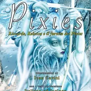 Pixies. Riccardo, Rebecca e il furetto dei Pixies Consegna Rapida