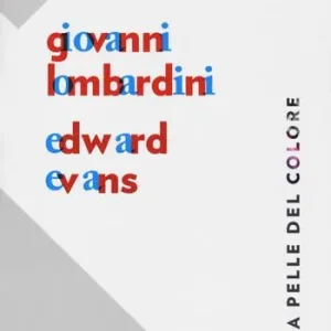 Compra Online La pelle del colore. Giovanni Lombardini-Edward Evans. Catalogo della mostra (Rimini, 17 febbraio-7 aprile 2018). Ediz. italiana e inglese
