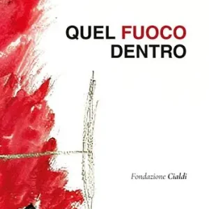 Occasione Imperdibile Quel fuoco dentro. Ediz. italiana e inglese