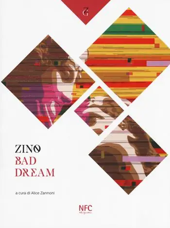 Popolare Zino. Bad dream. Catalogo della mostra (Rimini, 14 giugno-13 luglio 2019). Ediz. a colori