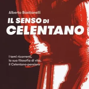 Pagamento Sicuro Il senso di Celentano. I temi ricorrenti, la sua filosofia di vita, il Celentano-pensiero
