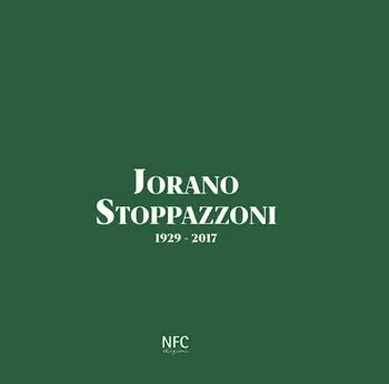 Affare Jorano Stoppazzoni. 1929-2017. Ediz. integrale