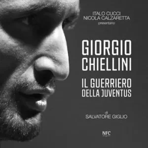 Prezzo Di Fabbrica Giorgio Chiellini. Il guerriero della Juventus. Ediz. illustrata