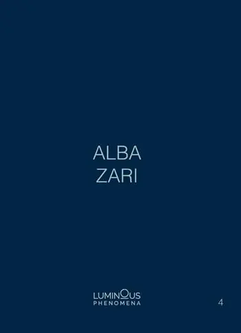 Alba Zari. Luminous Phenomena. Ediz. italiana, inglese e francese. Con Immagini o fotografie. Vol. 4 Ordina Subito
