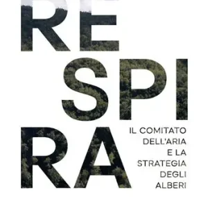 Offerta Limitata Respira. Il comitato dell‘aria e la strategia degli alberi
