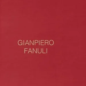 Gianpiero Fanuli. Luminous Phenomena. Ediz. inglese, italiana e francese. Vol. 10 Popolare