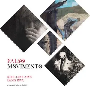 Ultima Occasione Falso movimento. Kiril Cholakov Denis Riva. Ediz. illustrata