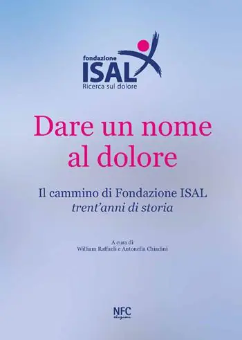 Professionale Dare un nome al dolore. Il cammino di Fondazione ISAL. Trent‘anni di storia