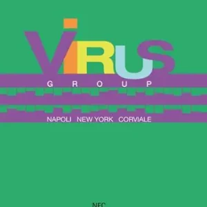 Virus group. Napoli New York Corviale Ultime Pezzi