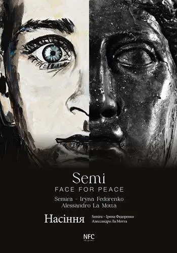 Professionale Semi. Face for peace. Semira, Irina Fedorenko, Alessandro La Motta. Ediz. italiana e ucraina