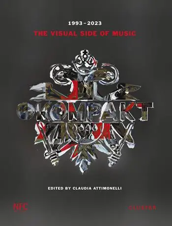 Offerta Limitata Kompakt 1993-2023. The visual side of music. Ediz. italiana e inglese