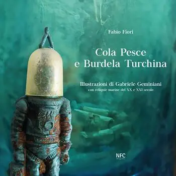 Ultimissimo Modello Cola Pesce e Burdela Turchina