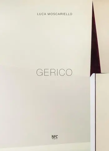 Ultime Pezzi Gerico. Luca Moscariello. Ediz. italiana e inglese