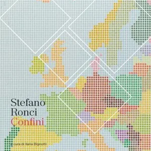 Stefano Ronci. Confini Must-Have