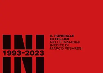 Subito Disponibile Rimini 1993-2023. Il funerale di Fellini nelle immagini inedite di Marco Pesaresi. Ediz. illustrata