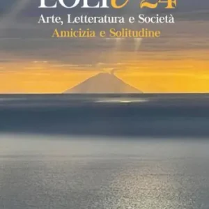 Soddisfatti O Rimborsati Eoliè 24. Arte, letteratura e società. Amicizia e solitudine