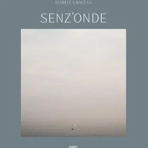 Offerta Speciale Senz‘onde. Isabella Balena. Ediz. italiana e inglese