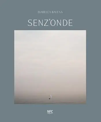 Offerta Speciale Senz‘onde. Isabella Balena. Ediz. italiana e inglese
