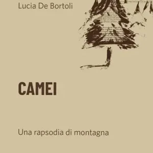 Camei. Una rapsodia di montagna Promo Stagionale