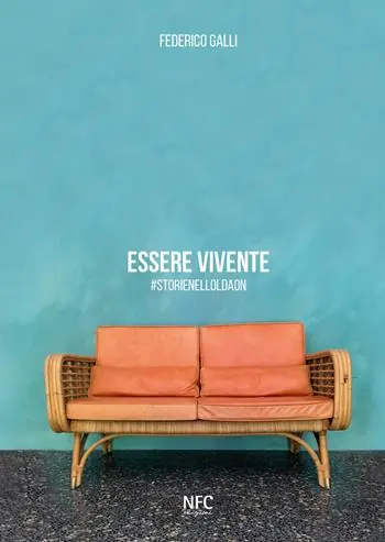Essere vivente. storienelloldaon. Ediz. illustrata Occasione Imperdibile
