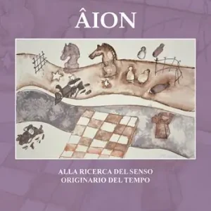 Ultime Pezzi Âion. Alla ricerca del senso originario del tempo
