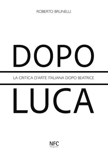 Pagamento Sicuro Dopo Luca. La critica d‘arte italiana dopo Beatrice