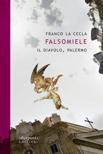 Falsomiele. Il diavolo, Palermo Direttamente Dal Produttore