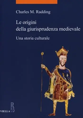 Le origini della giurisprudenza medievale. Una storia culturale Offerta Speciale