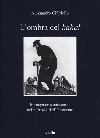 L‘ ombra del Kahal. Immaginario antisemita nella Russia dell‘Ottocento Miglior Prezzo